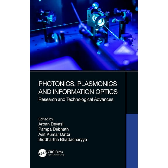 Photonics, Plasmonics and Information Optics: Research and Technological Advances, (Paperback)