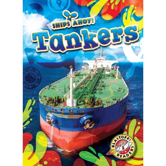 Ships Ahoy! Tankers, (Hardcover)