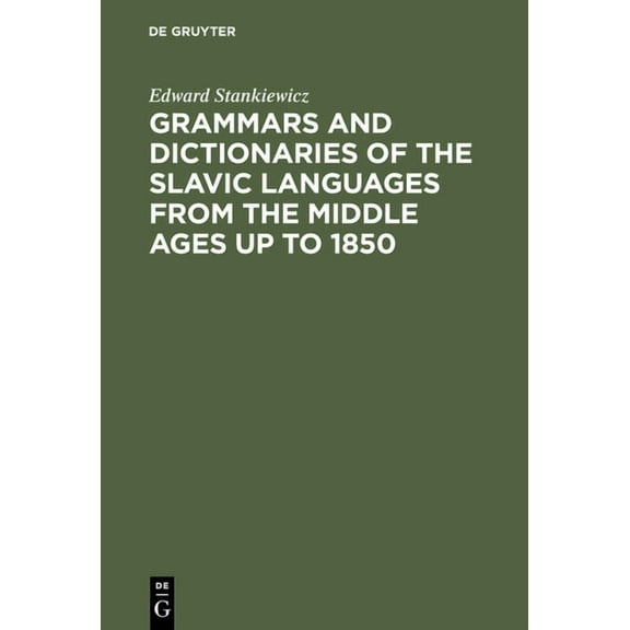 Grammars and Dictionaries of the Slavic Languages from the Middle Ages up to 1850, (Hardcover)