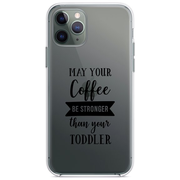 DistinctInk Clear Shockproof Hybrid Case for iPhone 13 (6.1" Screen) - TPU Bumper Acrylic Back Tempered Glass Screen Protector - May Your Coffee Be Stronger Than Your Toddler