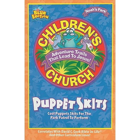 Noah's Park Children's Church Puppet Skits, Blue (Studio C Best Skits)