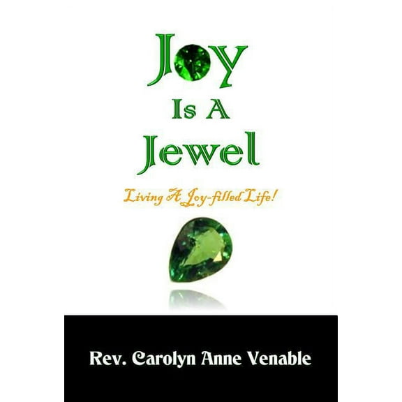 Joy Is a Jewel: Living a Joy-Filled Life!, (Hardcover)