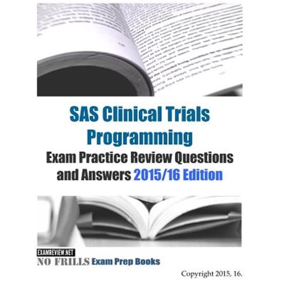 Pre-Owned SAS Clinical Trials Programming Exam Practice Review Questions and Answers 2015/16