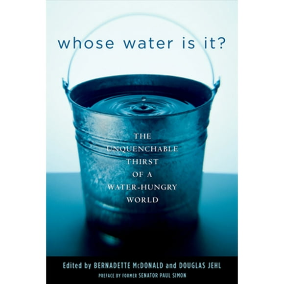 Pre-Owned Whose Water Is It?: The Unquenchable Thirst of a Water-Hungry World (Paperback 9780792273752) by Douglas Jehl