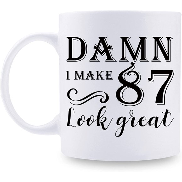 87th Birthday Gifts for Women Men - Damn I Make 87 Look Great Mug - 87 Year Old Present Ideas for Grandma, Grandpa, Wife, Husband, Mom, Dad, Sisters, Brothers, Friends, Coworkers - 11 oz Coffee Mug