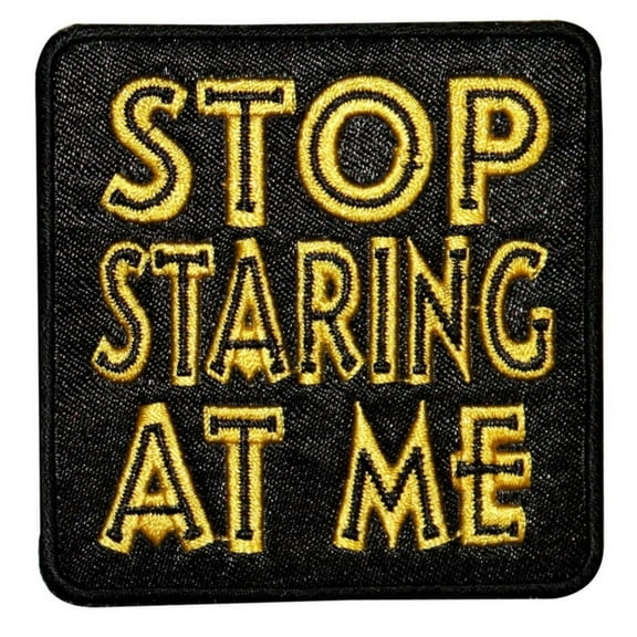 Stop Staring At Me Badge Patch Anti Social Anxiety Embroidered Iron On Applique