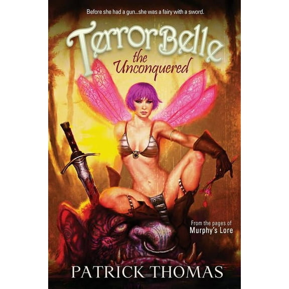 Terrorbelle Terrorbelle The Unconquered, Book 0, (Paperback)