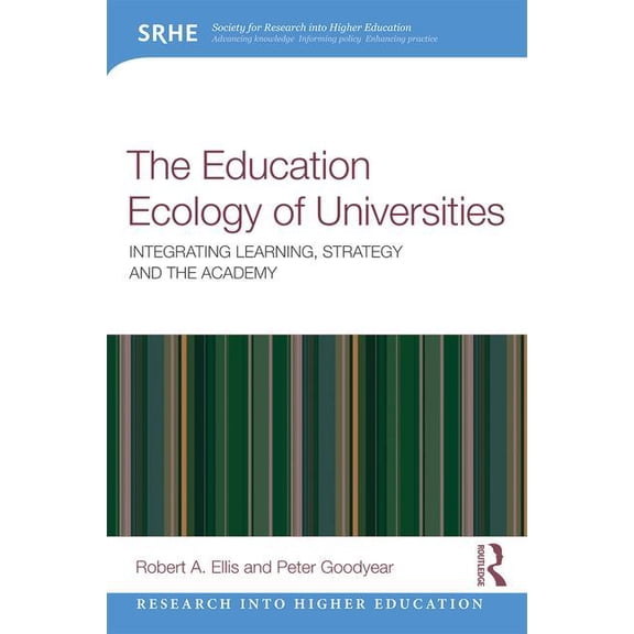 Research Into Higher Education: The Education Ecology of Universities (Paperback)