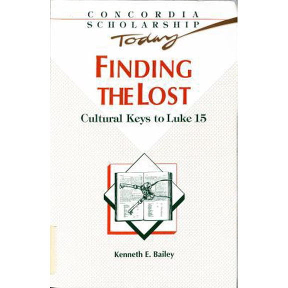 Pre-Owned Finding the Lost: Culture Keys to Luke 15 (Paperback) 0570045630 9780570045632