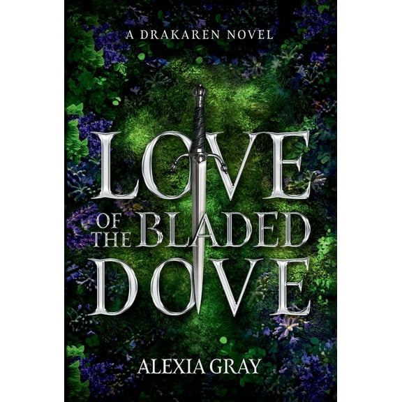Love of the Bladed Dove, (Hardcover)