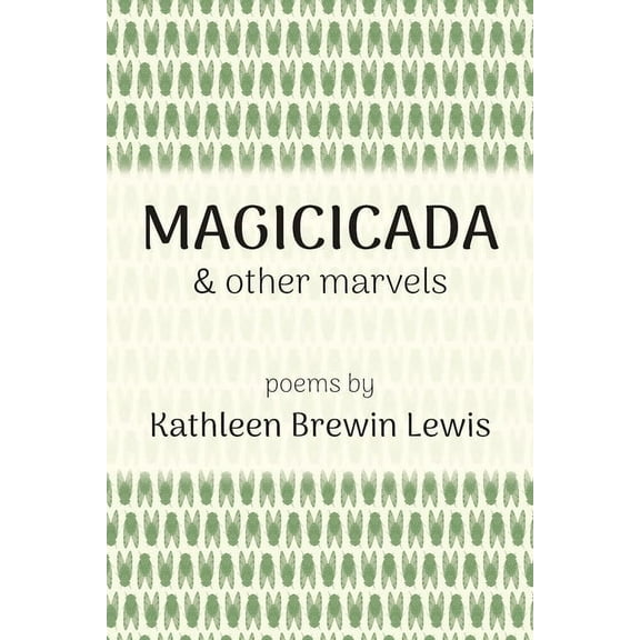 Magicicada and Other Marvels (Paperback)