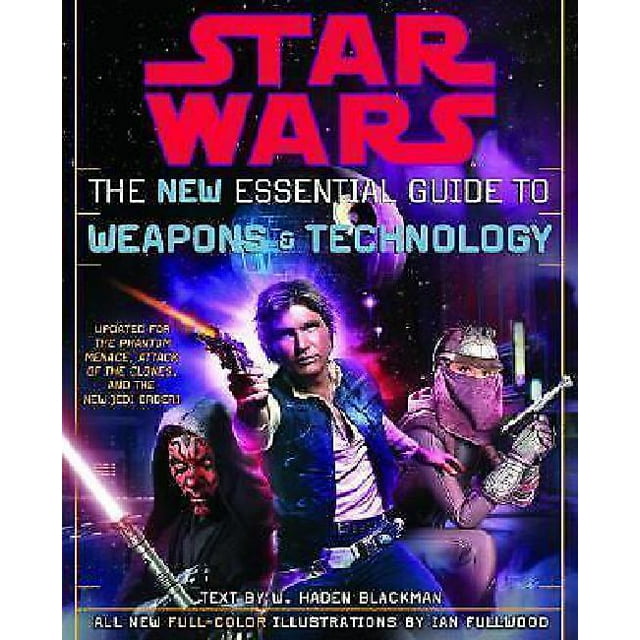 The New Essential Guide to Weapons and Technology, Revised Edition (Star Wars)