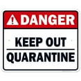 thumbnail image 1 of Danger Keep Out Quarantine Sign, 24x30 Aluminum, 1 of 1