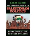 thumbnail image 1 of The Transformation of Palestinian Politics: From Revolution to State-Building, 1 of 1
