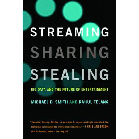 Streaming, Sharing, Stealing : Big Data and the Future of