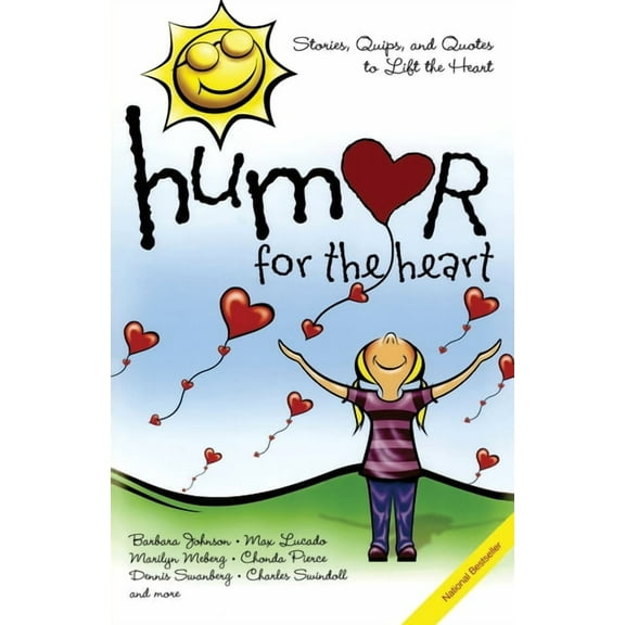 Humor for the Heart: Stories, Quips, and Quotes to Lift the Heart, (Paperback)