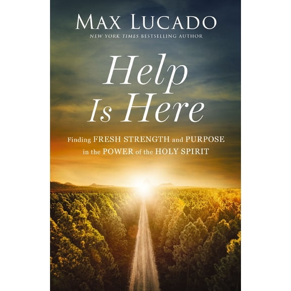 Help Is Here: Finding Fresh Strength and Purpose in the Power of the Holy Spirit, (Paperback)