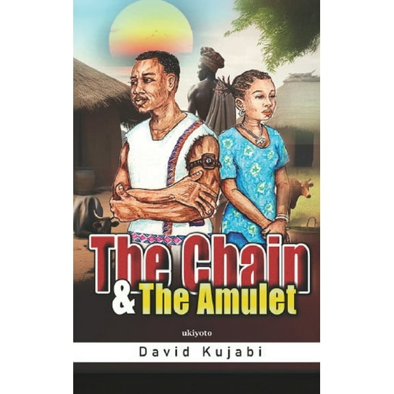 The Chain and The Amulet, (Hardcover)