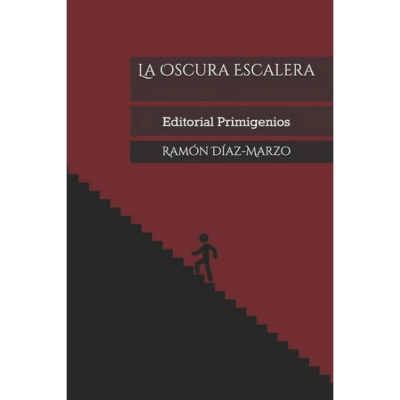 La Oscura Escalera: Editorial Primigenios