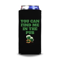 St. Patrick's Day Slim Spiked Seltzer Coolies, You Can Find Me In The Pub Slim Coolies, Irish Saint Patrick's Day Skinny Coolers, St. Paddy's Day Gifts