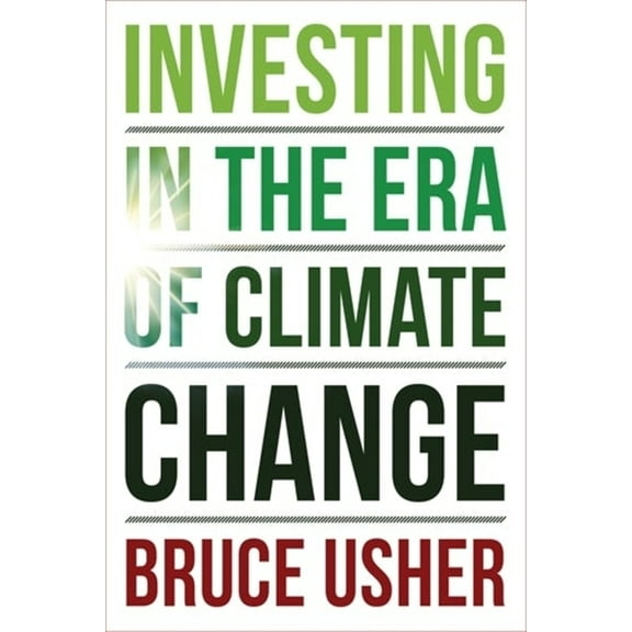 Investing in the Era of Climate Change, (Paperback)