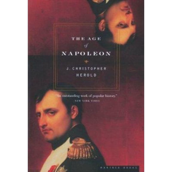 Pre-Owned The Age of Napoleon (Paperback) 0618154612 9780618154616