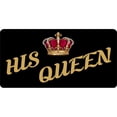 thumbnail image 1 of His Queen On Black Photo License Plate, 1 of 1
