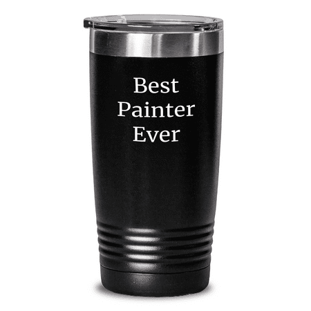 

Funny Painter Gifts from Men to Men Best Painter Ever Tumbler for Father s Day 20oz or 30oz Stainless Steel Vacuum Insulated Gift