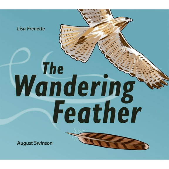 The Wandering Feather, (Hardcover)
