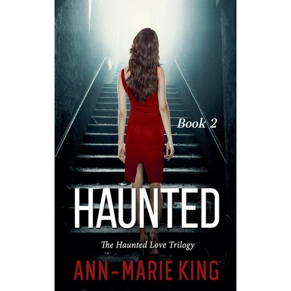 The Haunted Love Trilogy Haunted 2 (The Haunted Love Trilogy Book 2), Book 2, (Paperback)