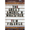 thumbnail image 1 of The Great American Whatever, 1 of 3