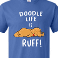 thumbnail image 4 of Inktastic Doodle Life is Ruff Golden Doodle T-Shirt, 4 of 5