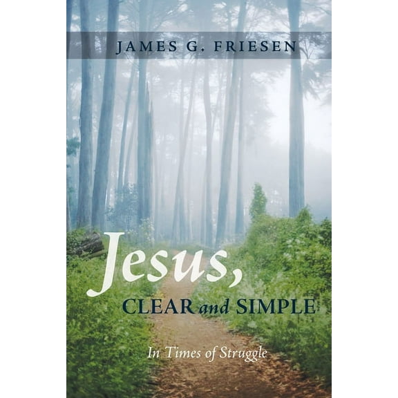 Jesus, Clear and Simple (Hardcover)
