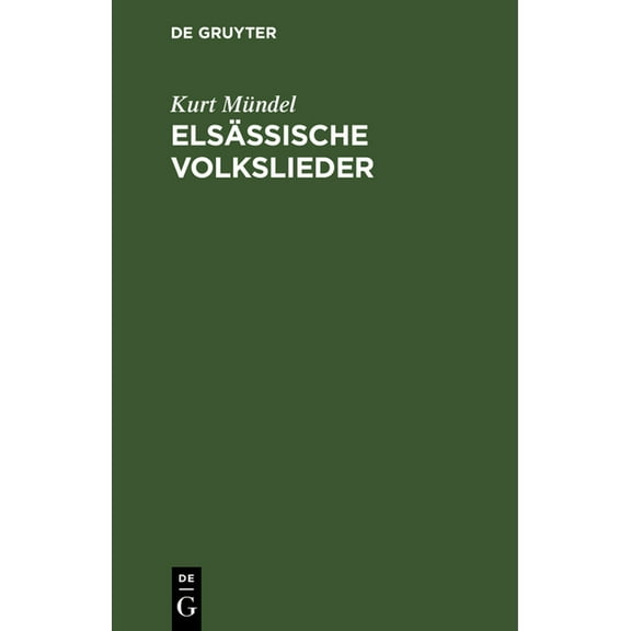 ElsÃ¤ssische Volkslieder, (Hardcover)