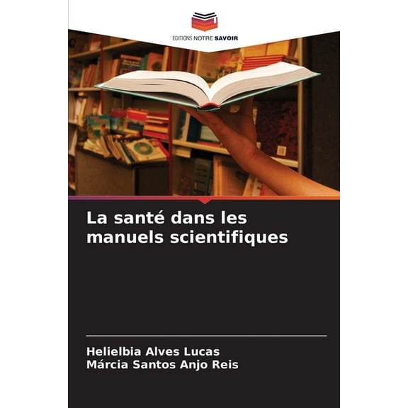 La santé dans les manuels scientifiques, (Paperback)