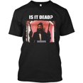 thumbnail image 1 of Camiseta de regalo con la frase "Is It Dead" para hombres y mujeres, camisetas gráficas clásicas para mujeres, adolescentes y niñas, camiseta popular de amor para hombres, color negro, 1 of 7