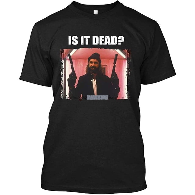 Camiseta de regalo con la frase "Is It Dead" para hombres y mujeres, camisetas gráficas clásicas para mujeres, adolescentes y niñas, camiseta popular de amor para hombres, color negro