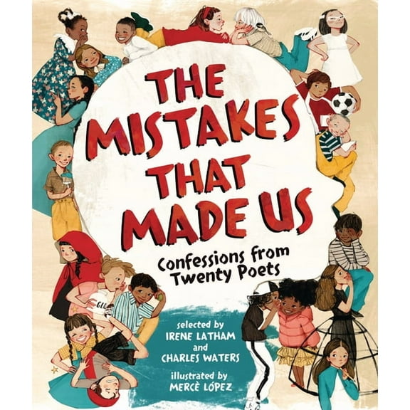 The Mistakes That Made Us: Confessions from Twenty Poets, (Hardcover)