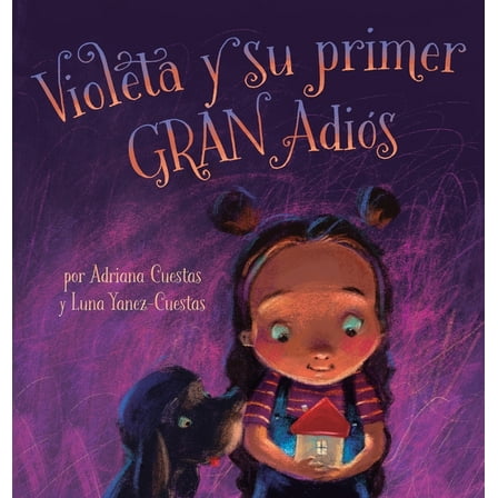 Violeta y su primer GRAN adiós, (Hardcover)