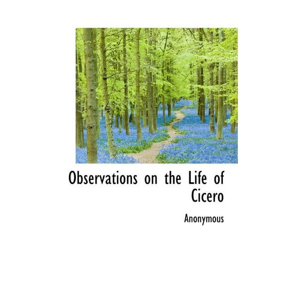 Observations on the Life of Cicero (Hardcover)