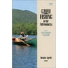 Good Fishing in the Adirondacks: From Lake Champlain to the Streams of Tug Hill [Paperback - Used]