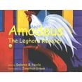 thumbnail image 1 of Pre-Owned Amadeus: The Leghorn Rooster (Hardcover) 0878441743 9780878441747, 1 of 1