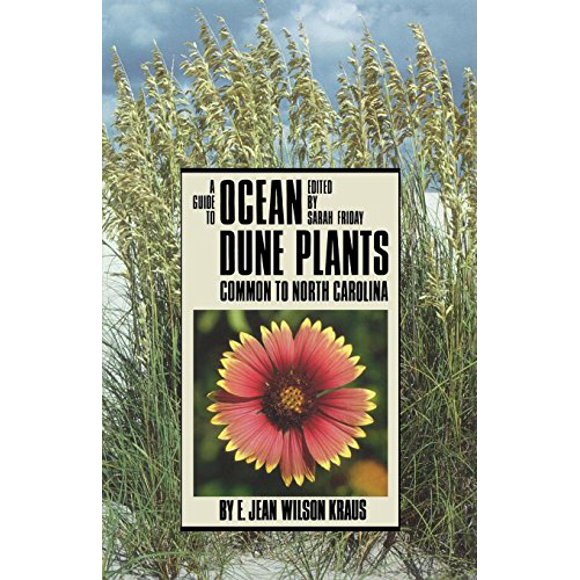 Guide des Plantes de Dune Océaniques Communes de la Caroline du Nord (Publié pour l'Université de Caroline du Nord)