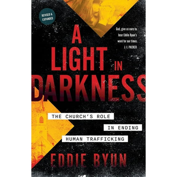 A Light in Darkness: The Church's Role in Ending Human Trafficking, (Paperback)
