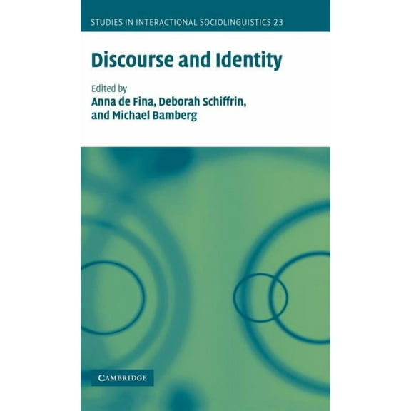 Studies in Interactional Sociolinguistic Discourse and Identity, Book 23, (Hardcover)