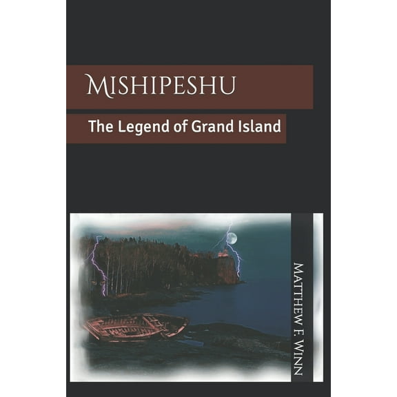 Mishipeshu: The Legend of Grand Island (Paperback)