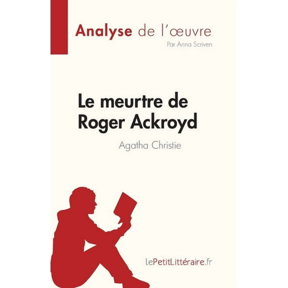 Le meurtre de Roger Ackroyd de Agatha Christie (Analyse de l'oeuvre): Résumé complet et analyse détaillée de l&apos, (Paperback)
