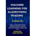 thumbnail image 1 of Pre-Owned Machine Learning for Algorithmic Trading: Master as a PRO applied artificial intelligence and Python for predict systematic strategies for options and (Paperback) 9918608013 9789918608010, 1 of 1