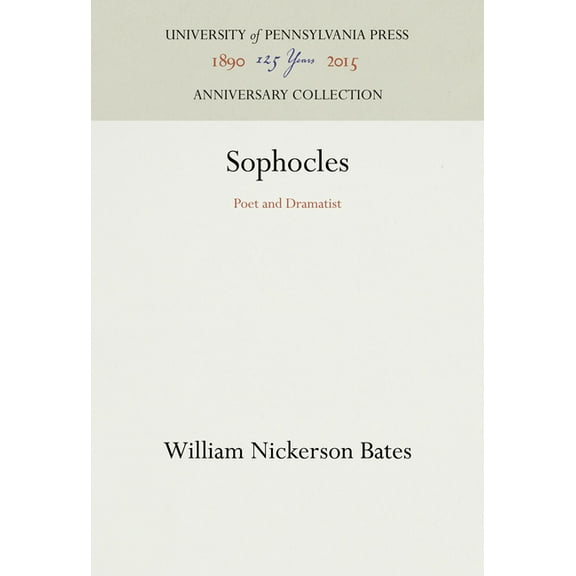 Anniversary Collection: Sophocles: Poet and Dramatist (Hardcover)