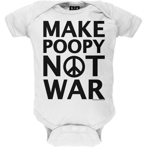 Make Poopy Not War Baby One Piece - 12-18 months